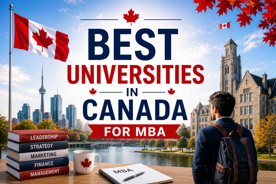 Best Universities in Canada for MBA 2027: Top Business Schools, Fees, Rankings & Admission Guide